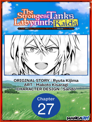 cover image of A Tank with a Rare 9999 Resistance Skill Got Kicked from the Hero's Party, Chapter 27
